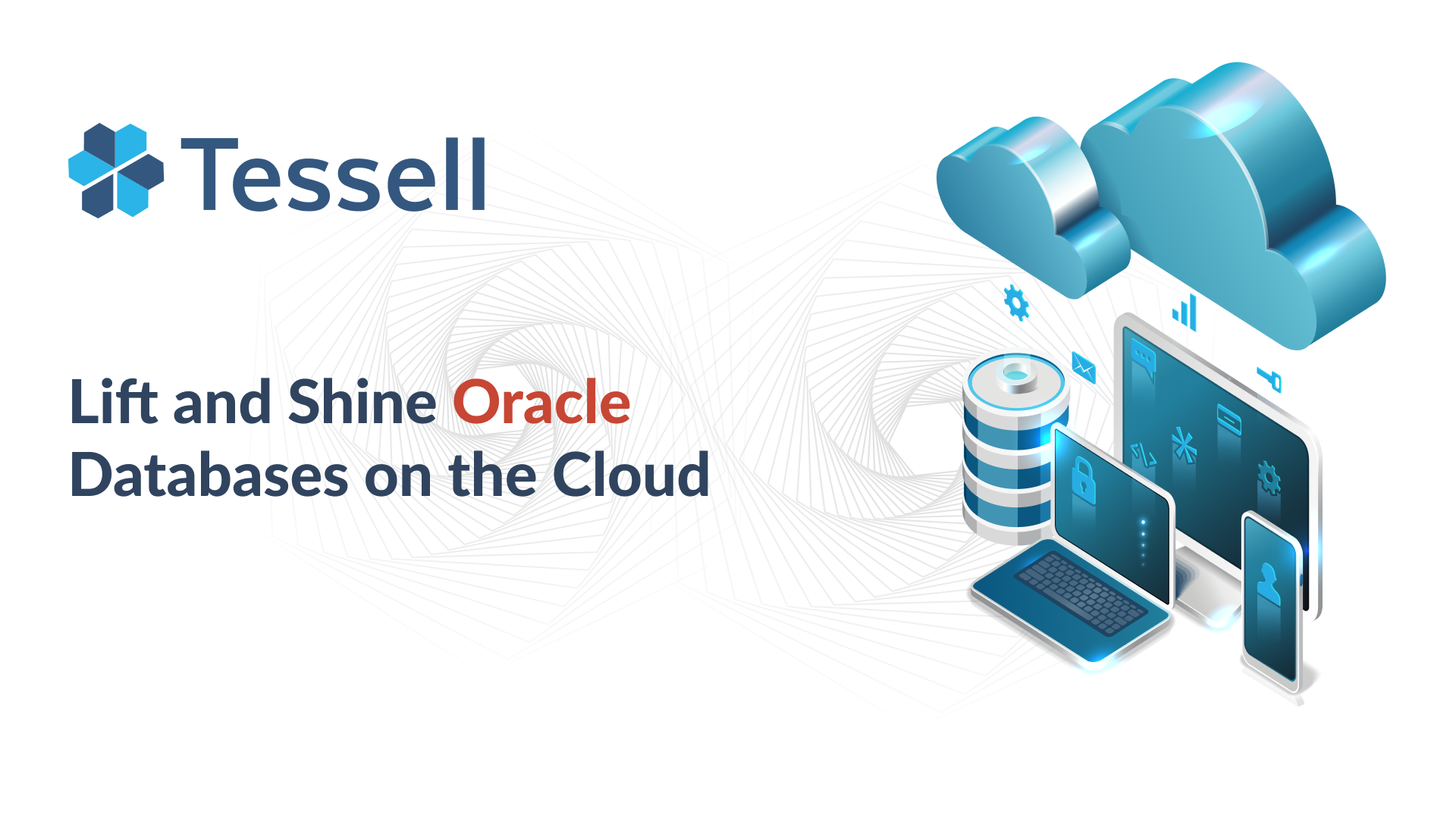 Lift and Shine Oracle to the Cloud | On Demand Webinar